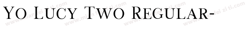 Yo Lucy Two Regular字体转换